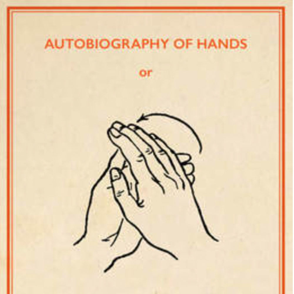 An Autobiography of Hands