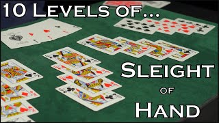 10 Levels of Sleight of Hand