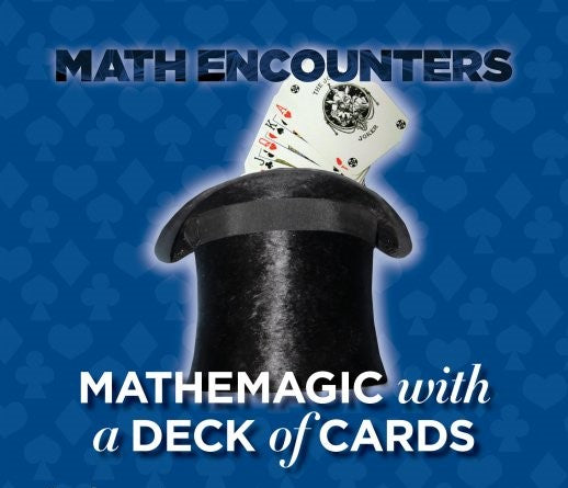 A Personal Approach to the Art of Mathemagic with a Deck of Cards