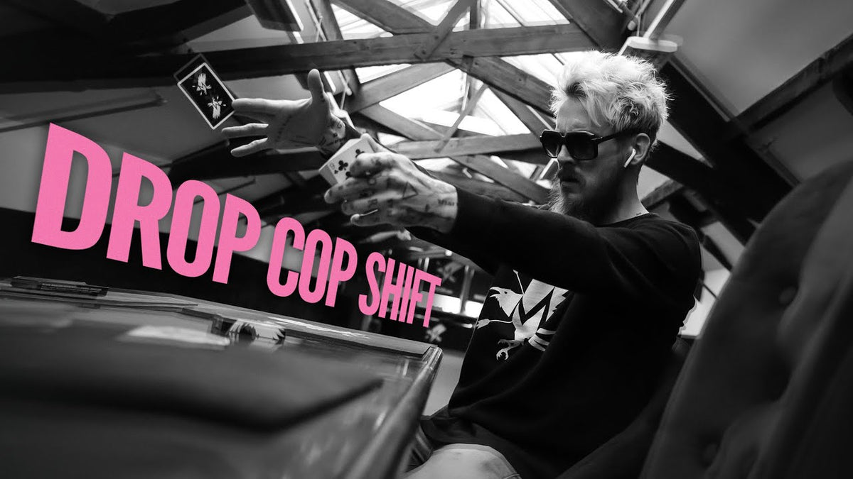 The DROP COP SHIFT - Risky Sleight-of-Hand