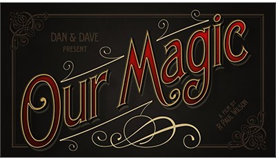 Our Magic by R. Paul Wilson