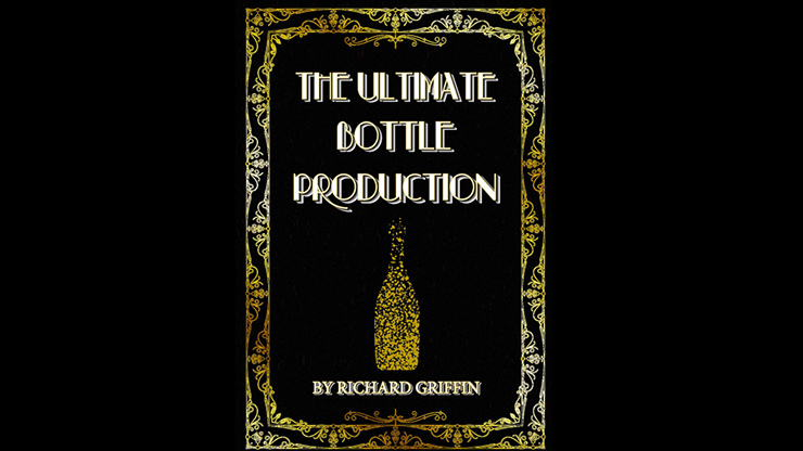 The Ultimate Bottle Production (Small) by Richard Griffin