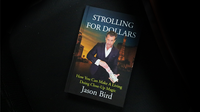 Strolling For Dollars by Jason Bird