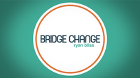 Bridge Change by Ryan Bliss - Video Download