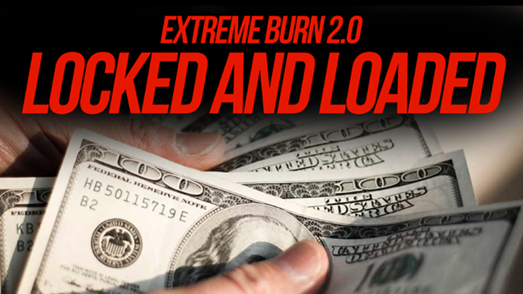 Extreme Burn 2.0: Locked & Loaded (Gimmicks and Online Instructions) by Richard Sanders - Trick