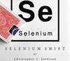 Selenium Shift by Chris Severson and Shin Lim Presents - Video Download