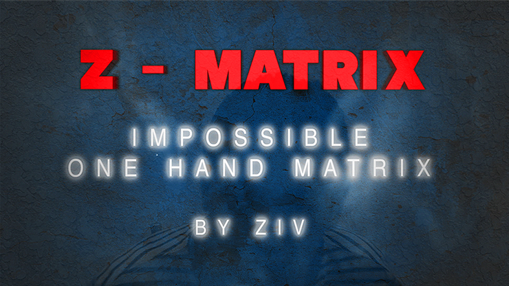 Z - Matrix (Impossible One Hand Matrix) by Ziv - Video Download