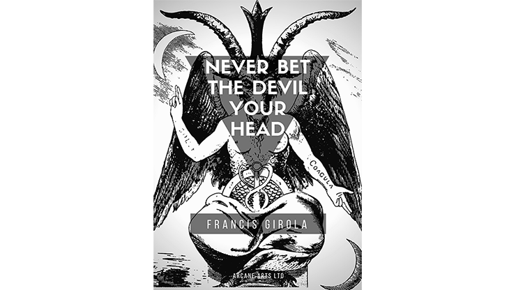 Never Bet the Devil Your Head by Francis Girola - ebook