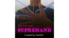 Suprehand by Vuanh - Video Download