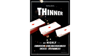 THINNER (Gimmick and Online Instruction) by Mathieu Bich