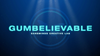 Gumbelievable (DVD and Gimmicks) by SansMinds Creative Lab - DVD