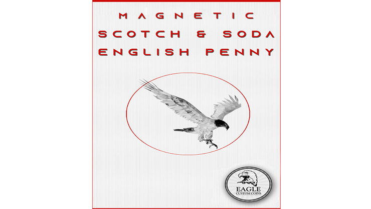 Magnetic Scotch and Soda English Penny by Eagle Coins (Tango Magic) - Trick