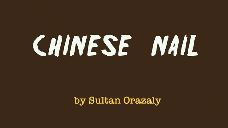 Chinese Nail by Sultan Orazaly - Video Download