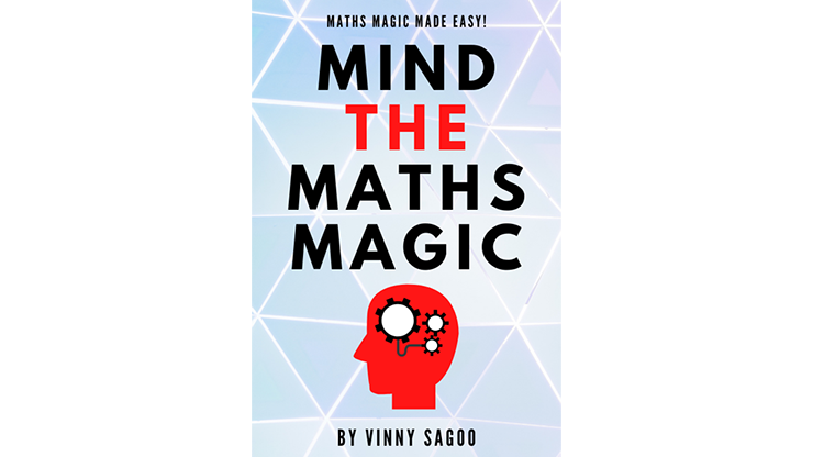 Mind The Maths Magic by Vinny Sagoo - Trick