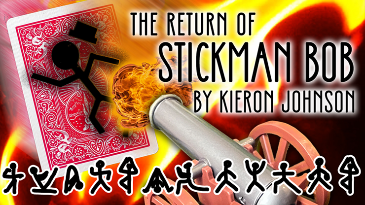 The Return of Stickman Bob (Gimmicks and Online Instructions) by Kieron Johnson - Trick