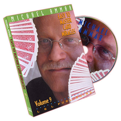 Easy to Master Card Miracles Volume 9 by Michael Ammar - DVD